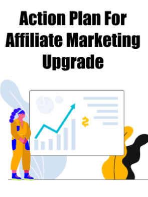 Action-Plan-For-Affiliate-Marketing-Upgrade.png