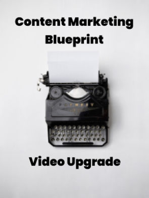 Content-Marketing-Blueprint-Video-Upgrade.png