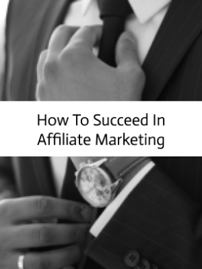 How-To-Succeed-in-Affiliate-Marketing.png