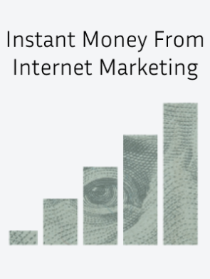 Instant-Money-From-Internet-Marketing.png