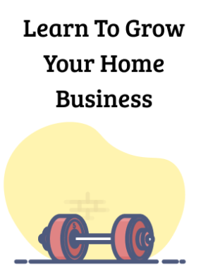 Learn-To-Grow-Your-Home-Business.png