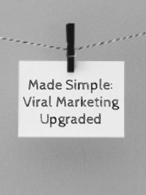 Made-Simple_-Viral-Marketing-Upgraded.png