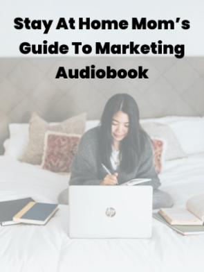 Stay-At-Home-Moms-Guide-To-Internet-Marketing-Audiobook.png