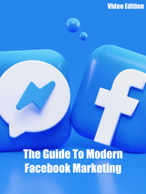 The-Guide-To-Modern-Facebook-Marketing-Video.png